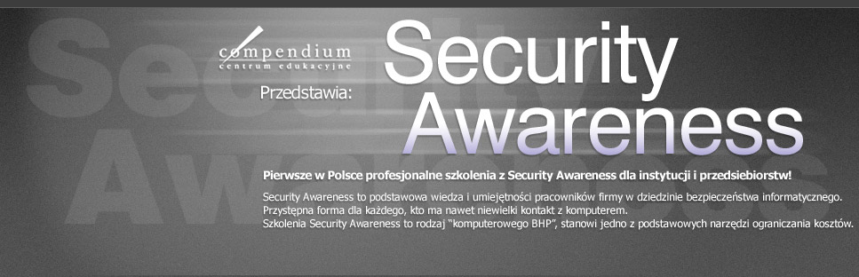 Compendium CE przedstawia Compendium Bezpiecze�stwa: Program szkole� Security Awareness